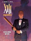 XIII Mystery T.10 Calvin Wax