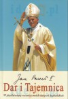 Dar i tajemnica - Jan Paweł II