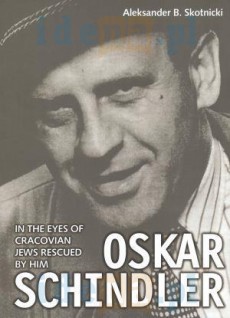 Oskar Schindler in the eyes of Cracovian Jews