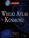 Wielki atlas kosmosu - Mark A. Garlick
