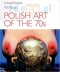 Sztuka polska lat 70. Awangarda w.angielska