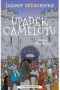 Legendy arturiańskie T.10 Upadek Camelotu